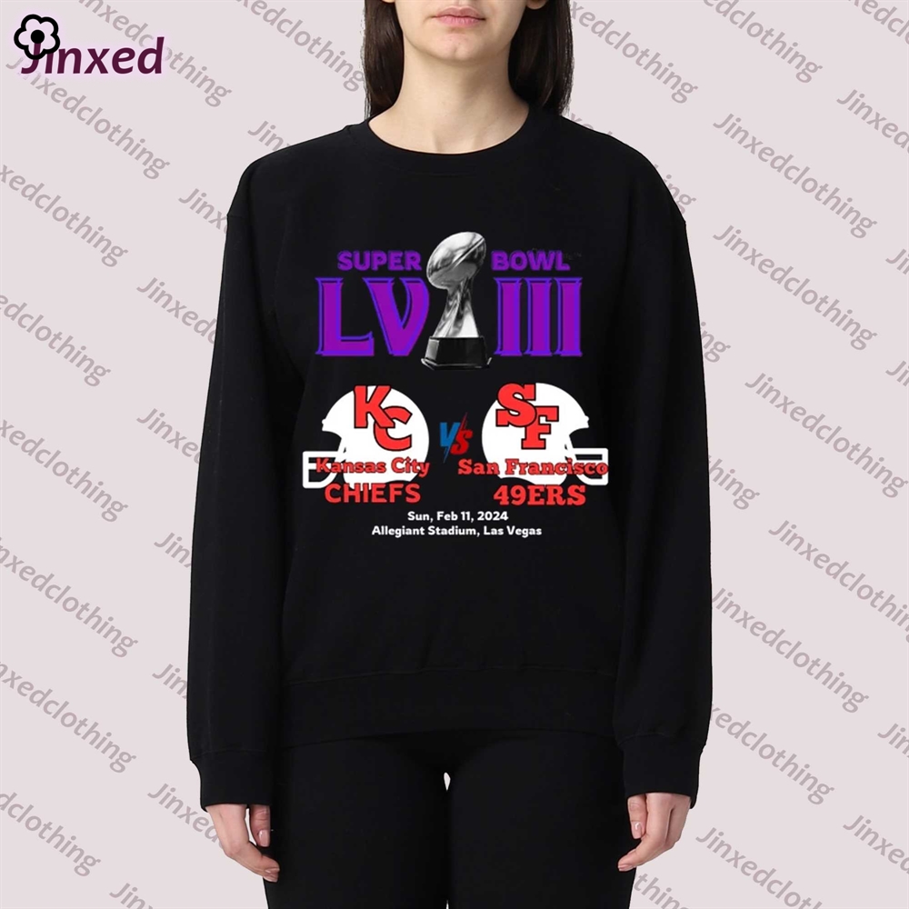 Super Bowl Lviii Kansas City Vs San Francisco T-shirt Super Bowl Lviii Chiefs Vs 49ers T-shirt Sweatshirt 